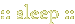 sleep